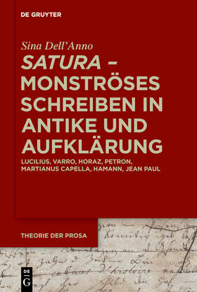 Dell'Anno |  ›satura‹ – Monströses Schreiben in Antike und Aufklärung | Buch |  Sack Fachmedien