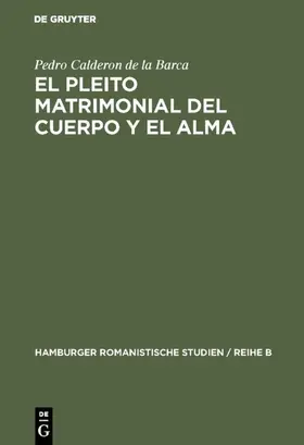 Calderon de la Barca / Engelbert |  El pleito matrimonial del cuerpo y el alma | Buch |  Sack Fachmedien