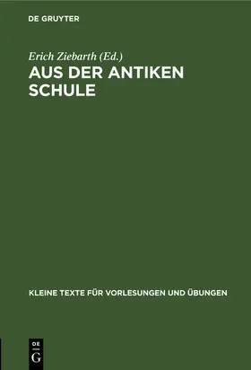 Ziebarth |  Aus der antiken Schule | Buch |  Sack Fachmedien