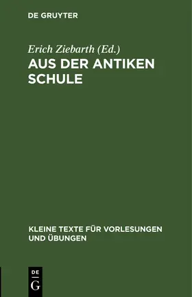 Ziebarth |  Aus der antiken Schule | Buch |  Sack Fachmedien