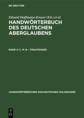 Bächtold-Stäubli / Hoffmann-Krayer |  C. M. B. - Frautragen | Buch |  Sack Fachmedien