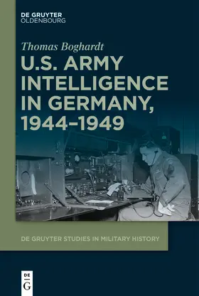 Boghardt |  U.S. Army Intelligence in Germany, 1944–1949 | Buch |  Sack Fachmedien