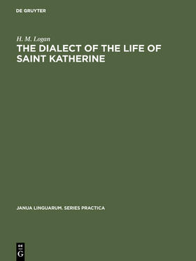 Logan |  The dialect of the Life of Saint Katherine | Buch |  Sack Fachmedien