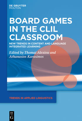 Alexiou / Karasimos / Alexiu |  Board Games in the CLIL Classroom | Buch |  Sack Fachmedien