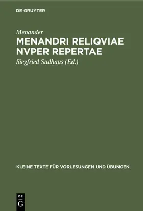 Menander / Sudhaus | Menandri reliqviae nvper repertae | Buch | 978-3-11-100051-0 | sack.de
