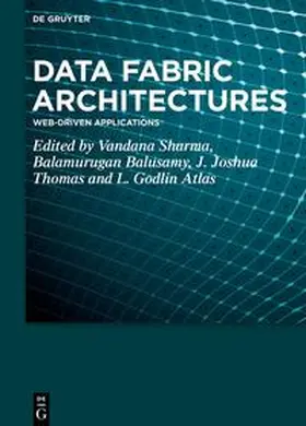 Sharma / Balusamy / Thomas |  Data Fabric Architectures | eBook | Sack Fachmedien