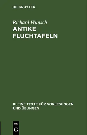 Wünsch |  Antike Fluchtafeln | Buch |  Sack Fachmedien