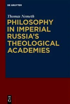 Nemeth |  Philosophy in Imperial Russia¿s Theological Academies | Buch |  Sack Fachmedien