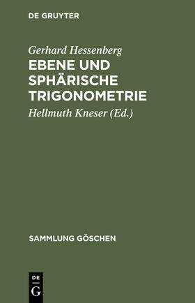 Hessenberg / Kneser |  Ebene und sphärische Trigonometrie | Buch |  Sack Fachmedien