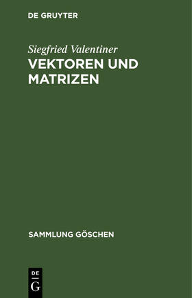 Valentiner |  Vektoren und Matrizen | Buch |  Sack Fachmedien