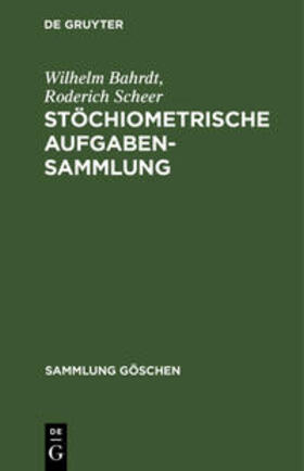 Scheer / Bahrdt |  Stöchiometrische Aufgabensammlung | Buch |  Sack Fachmedien