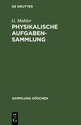 Mahler |  Physikalische Aufgabensammlung | Buch |  Sack Fachmedien