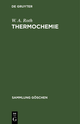 Roth | Thermochemie | Buch | 978-3-11-100442-6 | sack.de