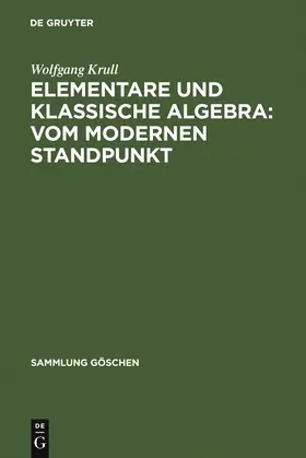 Krull |  Elementare und klassische Algebra : vom modernen Standpunkt | Buch |  Sack Fachmedien