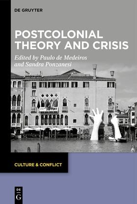 de Medeiros / Ponzanesi |  Postcolonial Theory and Crisis | Buch |  Sack Fachmedien
