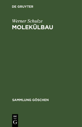 Schulze |  Molekülbau | Buch |  Sack Fachmedien