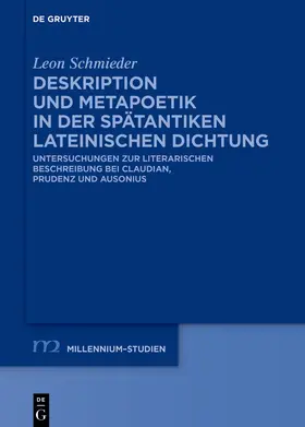 Schmieder |  Deskription und Metapoetik in der spätantiken lateinischen Dichtung | Buch |  Sack Fachmedien