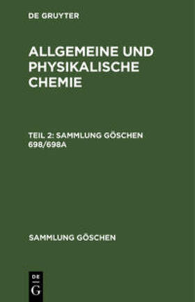 Degruyter |  Allgemeine und physikalische Chemie. Teil 2 | Buch |  Sack Fachmedien