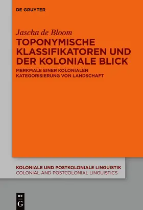 Bloom |  Toponymische Klassifikatoren und der koloniale Blick | eBook | Sack Fachmedien