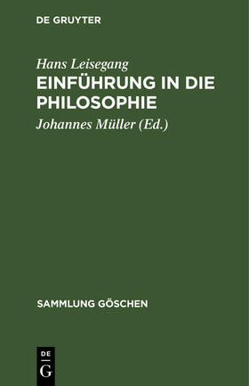 Leisegang / Müller |  Einführung in die Philosophie | Buch |  Sack Fachmedien