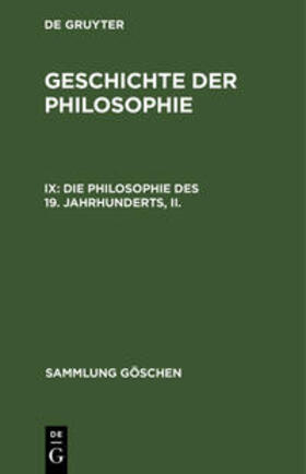 Degruyter |  Die Philosophie des 19. Jahrhunderts, II. | Buch |  Sack Fachmedien