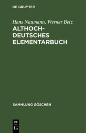 Betz / Naumann |  Althochdeutsches Elementarbuch | Buch |  Sack Fachmedien