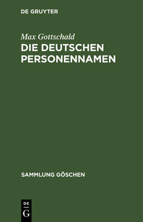 Gottschald |  Die Deutschen Personennamen | Buch |  Sack Fachmedien