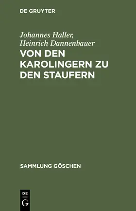 Dannenbauer / Haller |  Von den Karolingern zu den Staufern | Buch |  Sack Fachmedien