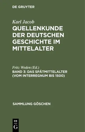 Weden |  Das Spätmittelalter (vom Interregnum bis 1500) | Buch |  Sack Fachmedien