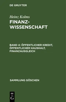 Kolms |  Öffentlicher Kredit, öffentlicher Haushalt, Finanzausgleich | Buch |  Sack Fachmedien