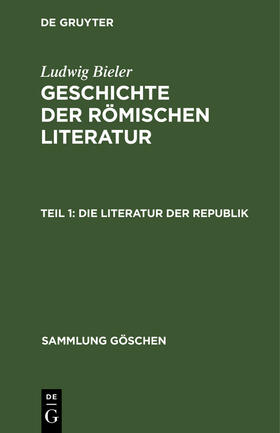 Bieler |  Die Literatur der Republik | Buch |  Sack Fachmedien