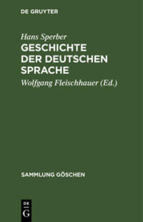 Sperber / Fleischhauer |  Geschichte der deutschen Sprache | Buch |  Sack Fachmedien