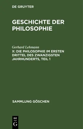 Lehmann |  Die Philosophie im ersten Drittel des zwanzigsten Jahrhunderts, Teil 1 | Buch |  Sack Fachmedien