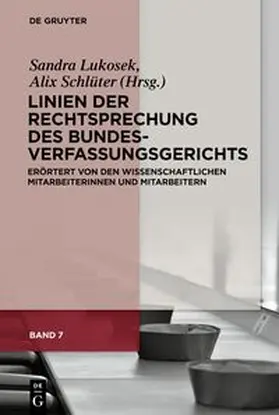 Lukosek / Schlüter |  Linien der Rechtsprechung des Bundesverfassungsgerichts - erörtert... / Linien der Rechtsprechung des Bundesverfassungsgerichts | eBook | Sack Fachmedien