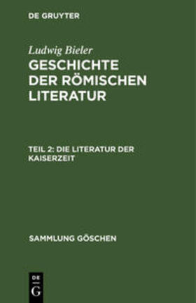Bieler |  Die Literatur der Kaiserzeit | Buch |  Sack Fachmedien
