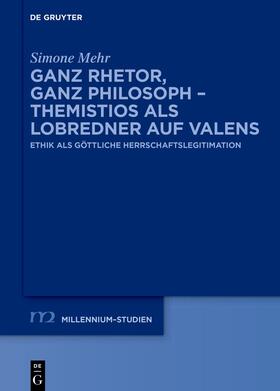 Mehr | Ganz Rhetor, ganz Philosoph – Themistios als Lobredner auf Valens | E-Book | sack.de