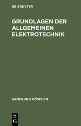 Degruyter |  Grundlagen der allgemeinen Elektrotechnik | Buch |  Sack Fachmedien