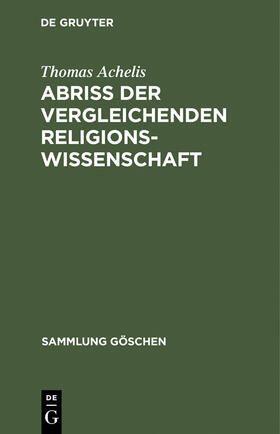 Achelis |  Abriß der vergleichenden Religionswissenschaft | Buch |  Sack Fachmedien