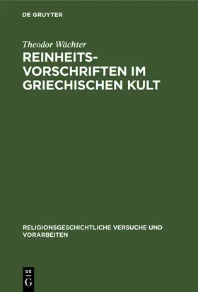 Wächter |  Reinheitsvorschriften im griechischen Kult | Buch |  Sack Fachmedien