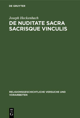 Heckenbach |  De nuditate sacra sacrisque vinculis | Buch |  Sack Fachmedien