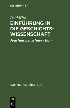 Kirn / Leuschner |  Einführung in die Geschichtswissenschaft | Buch |  Sack Fachmedien