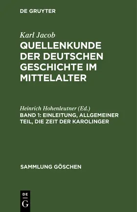 Hohenleutner | Einleitung, allgemeiner Teil, die Zeit der Karolinger | Buch | 978-3-11-101696-2 | sack.de