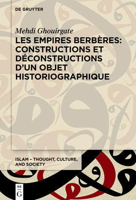 Ghouirgate |  Les Empires berbères: constructions et déconstructions d'un objet historiographique | Buch |  Sack Fachmedien