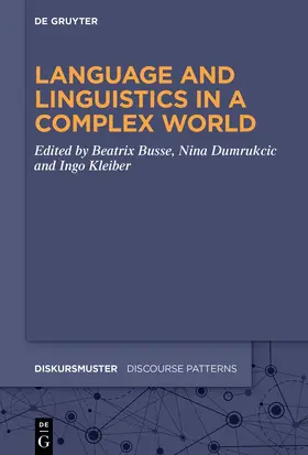 Busse / Dumrukcic / Kleiber |  Language and Linguistics in a Complex World | eBook | Sack Fachmedien