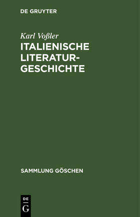 Voßler |  Italienische Literaturgeschichte | Buch |  Sack Fachmedien