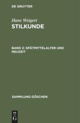 Weigert |  Spätmittelalter und Neuzeit | Buch |  Sack Fachmedien