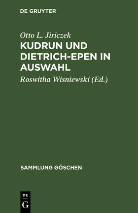 Jiriczek / Wisniewski |  Kudrun und Dietrich-Epen in Auswahl | Buch |  Sack Fachmedien