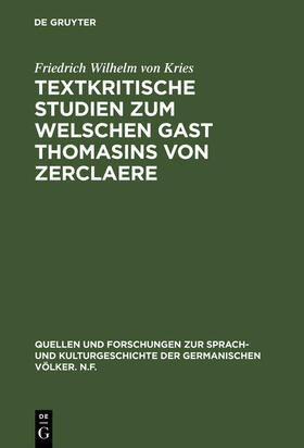 Kries |  Textkritische Studien zum Welschen Gast Thomasins von Zerclaere | Buch |  Sack Fachmedien
