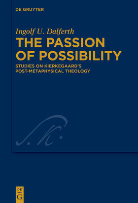 Dalferth |  The Passion of Possibility | Buch |  Sack Fachmedien