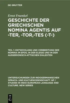 Fraenkel |  Entwicklung und Verbreitung der Nomina im Epos, in der Elegie und in den außerionisch-attischen Dialekten | Buch |  Sack Fachmedien